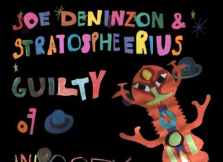 Joe Deninzon & Stratospheerius Release Guilty of Innocence — Melodic Revolution Records