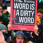 ‘It’s very difficult to fight emotions with facts’ – the hostile comms challenge of fracking