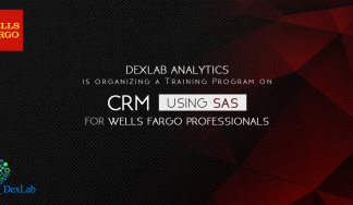 DexLab Analytics is organizing a Training Program on CRM Using SAS for Wells Fargo Professionals — Dexlab Analytics