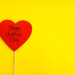 Mother’s Day poll: What key advice did your mom give you as a kid that you still use today?